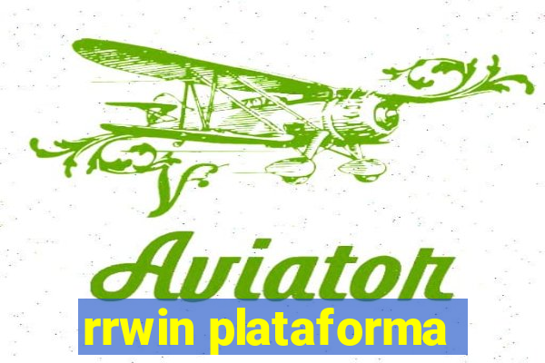 rrwin plataforma